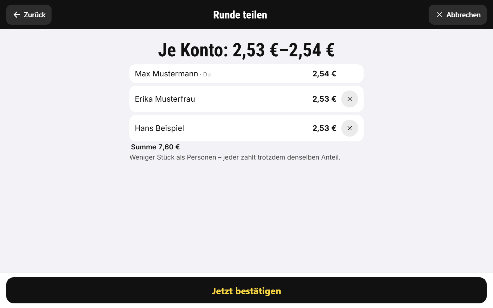 Split round at the kiosk: €2.53 to €2.54 per account for Max Mustermann, Erika Musterfrau and Hans Beispiel, total €7.60, hint “Fewer items than people – everyone still pays the same share” and button “Confirm now”